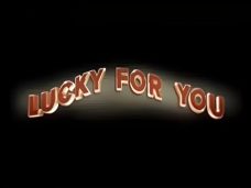 Lucky for You