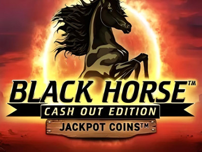 Black Horse Cash Out Edition