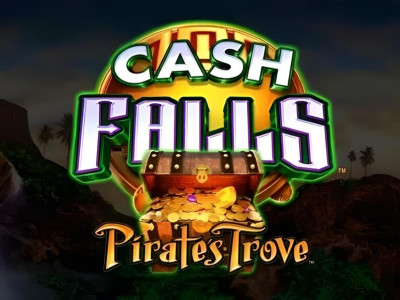 Cash Falls Pirate’s Trove