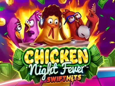 Chicken Night Fever