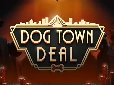 Dog Town Deal