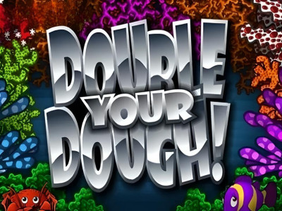 Double Your Dough