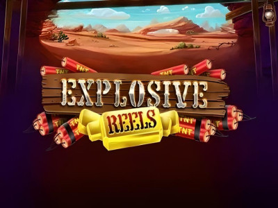 Explosive Reels