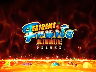 Extreme Fruits Ultimate Deluxe