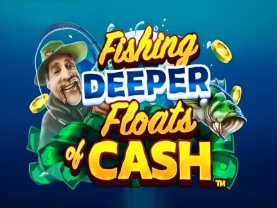 Fishing Deeper Floats of Cash