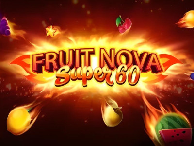 Fruit Super Nova 60