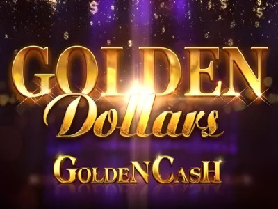 Golden Dollars Golden Cash