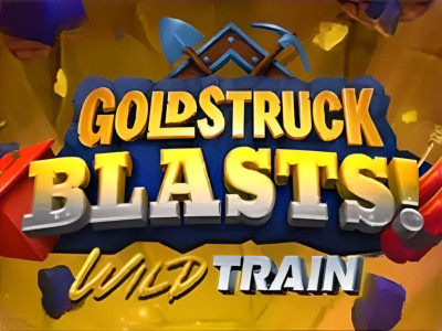 Goldstruck Blasts!