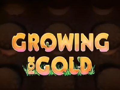 Growing for Gold