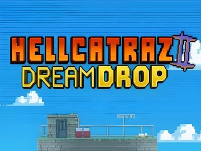 Hellcatraz 2 Dream Drop