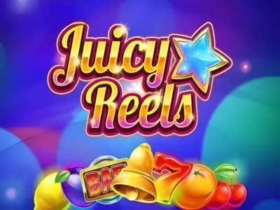 Juicy Reels