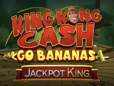 King Kong Cash Go Bananas