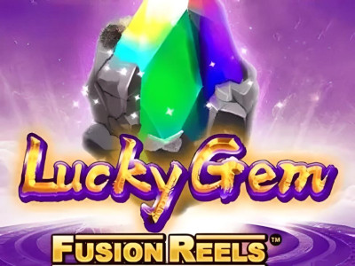 Lucky Gem Fusion Reels