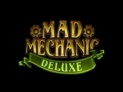 Mad Mechanic Deluxe