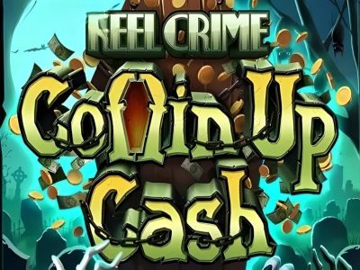 Reel Crime: Coffin Up Cash