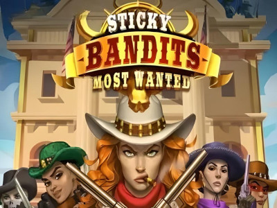 Sticky Bandits 3 Most Wanted