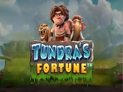 Tundra’s Fortune