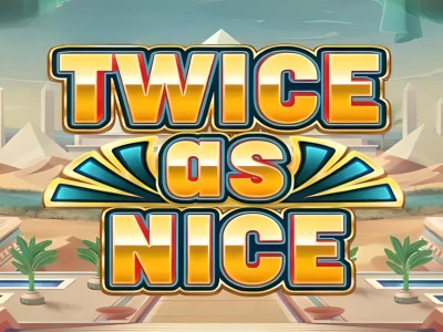 Twice as Nice